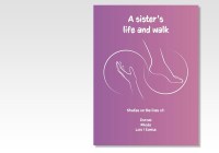 A sister's life and walk - study booklet